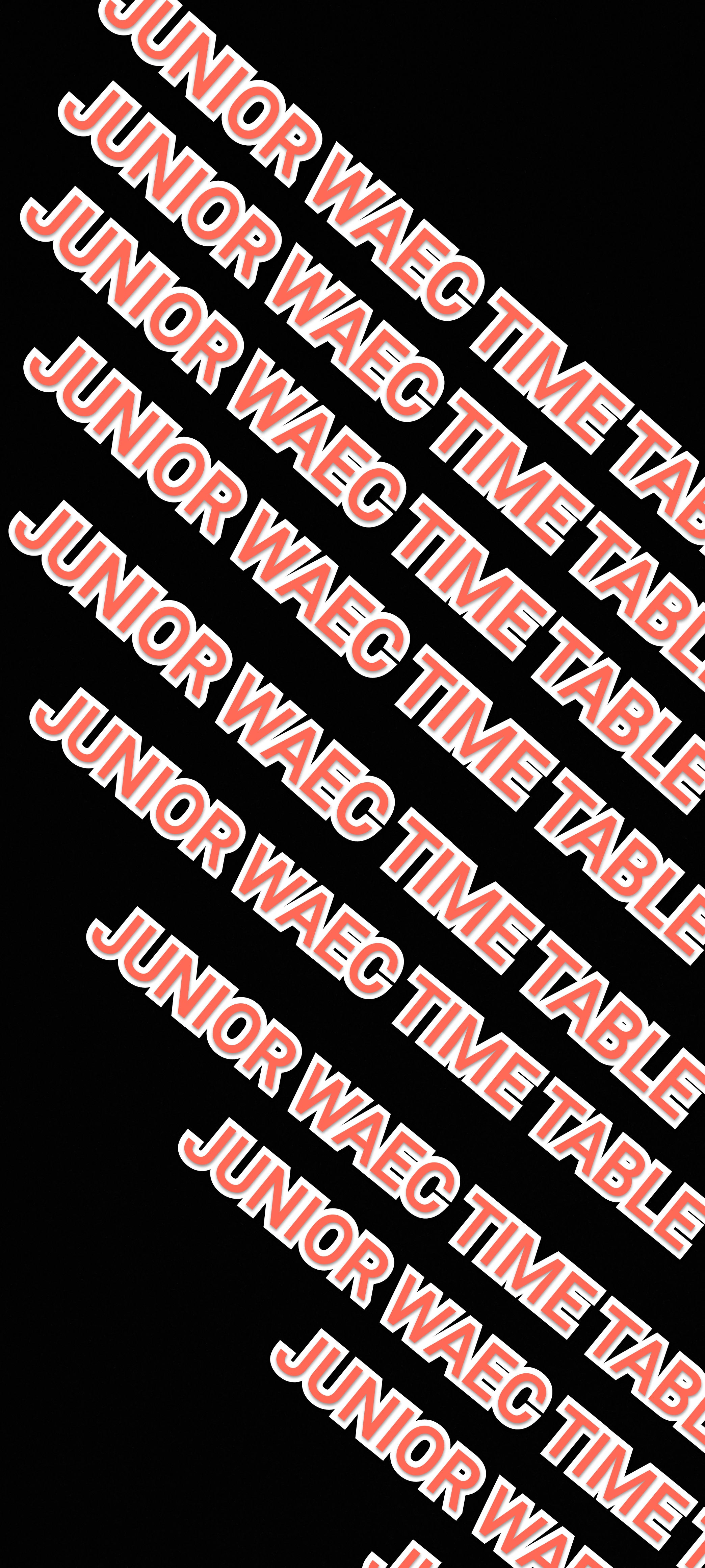 Junior Waec Time Table