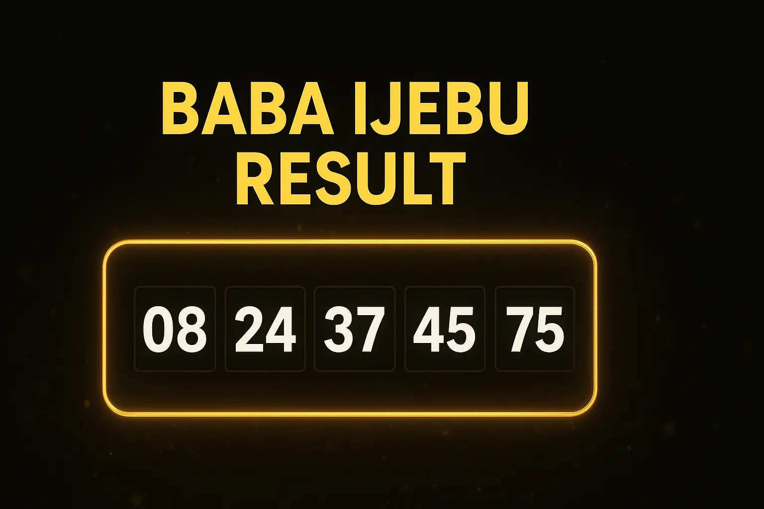 Baba Ijebu Result